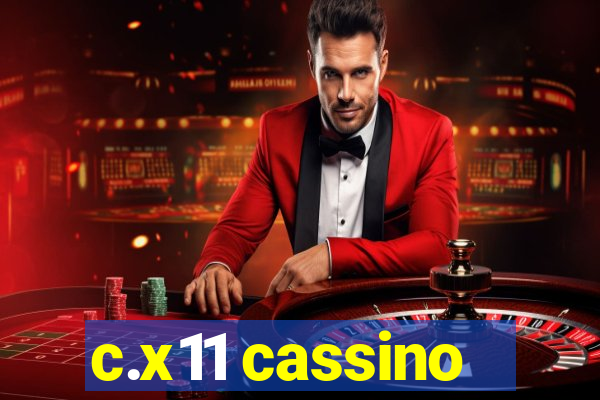 c.x11 cassino